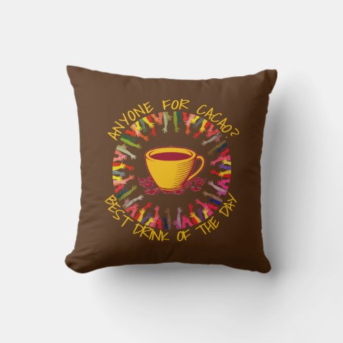 Chocolate ANYONE FOR CACAO Customizable Throw Pillow