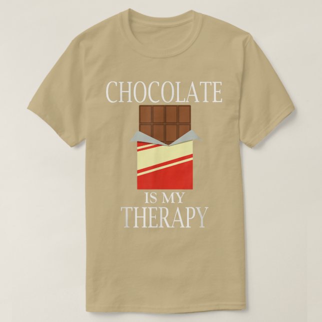 Chocolate as Therapy Funny Saying Chocolate Lover  T-Shirt (Design Front)