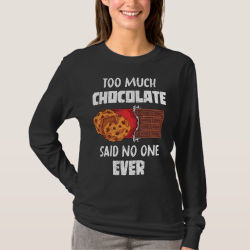 Chocolate Bar Chocolate Chip Cookies Chocolate T_Shirt