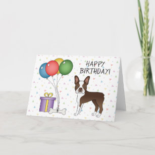 Chocolate Brown Boston Terrier Dog Happy Birthday Card