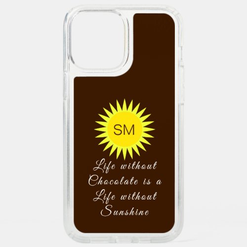 Chocolate Brown Monogram Life without Sunshine Speck iPhone 12 Pro Max Case