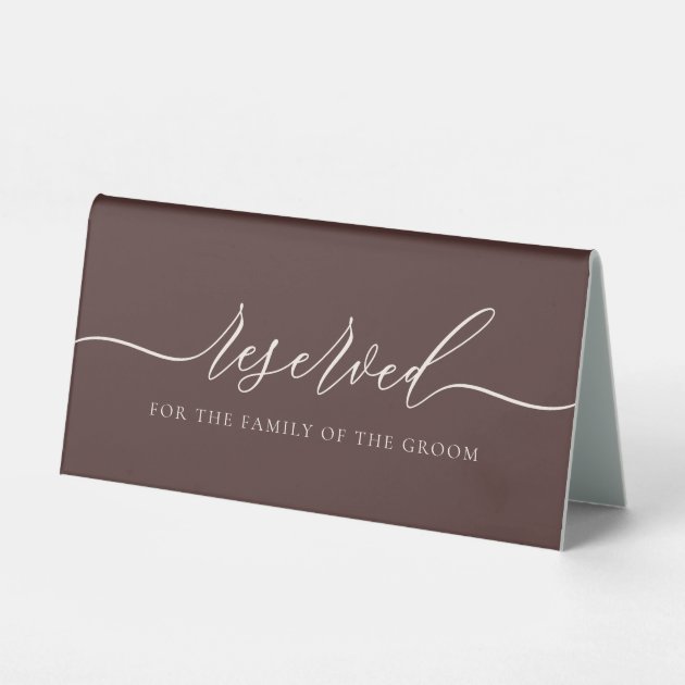 Chocolate Brown Reserved for groom family Table Tent