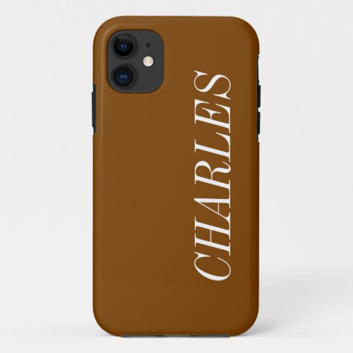 Chocolate Brown Solid Color  Minimalist Name iPhone 11 Case