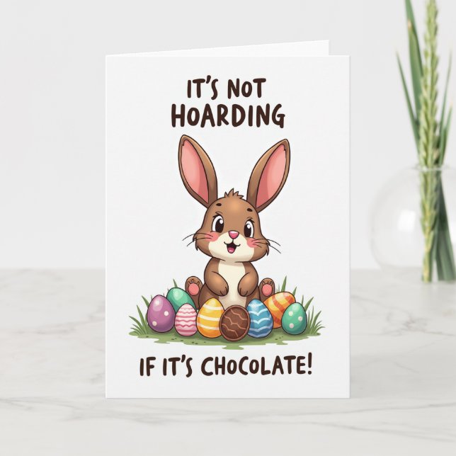 Chocolate Bunny Hoard Funny Card (Front)