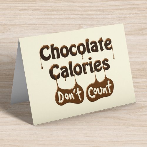 Chocolate Calories Dont Count Funny Birthday Card