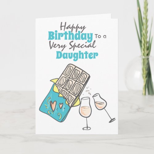 Chocolate champagne daughter birthday wishes card