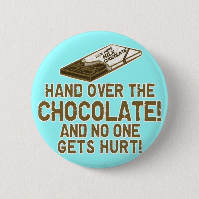 Chocolate Chocoholic Pinback Button (Front)