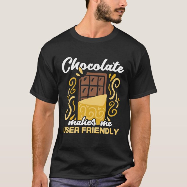 Chocolate  chocolate bar  chocolate chocoholic T-Shirt (Front)