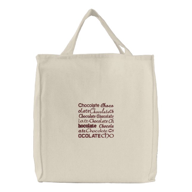 Chocolate, Chocolate, Chocolate, C... Embroidered Tote Bag (Front)