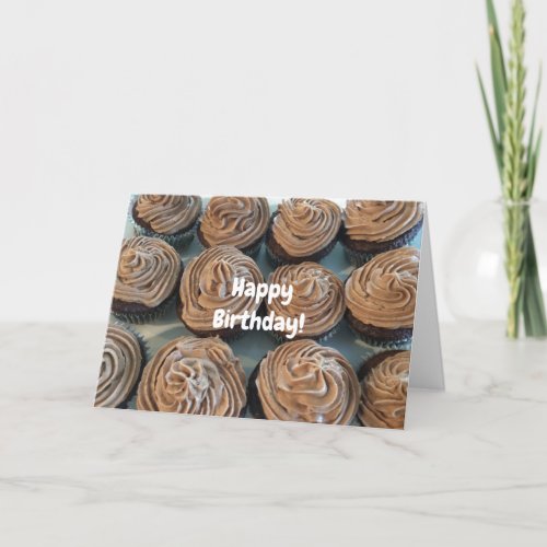 Chocolate Cupcakes For Your Birthday Card