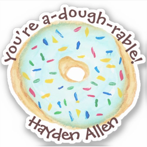 Chocolate Doughnut Fun Quote Cute Add Name Sticker