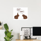 Chocolate Easter Bunny Rabbits Butt Hurts Poster (Home Office)