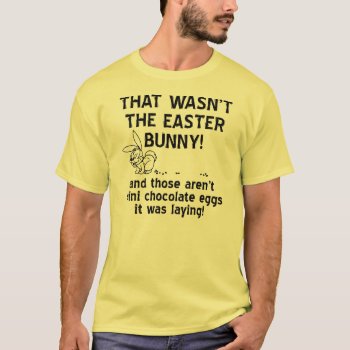 'chocolate' Eggs Funny Tshirt by FunnyBusiness at Zazzle