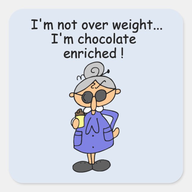 Chocolate Enriched Humor Square Sticker (Front)
