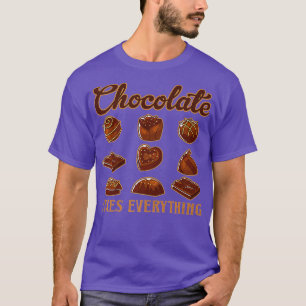 Chocolate Fies Everything Sweet Dark Ingredients T-Shirt