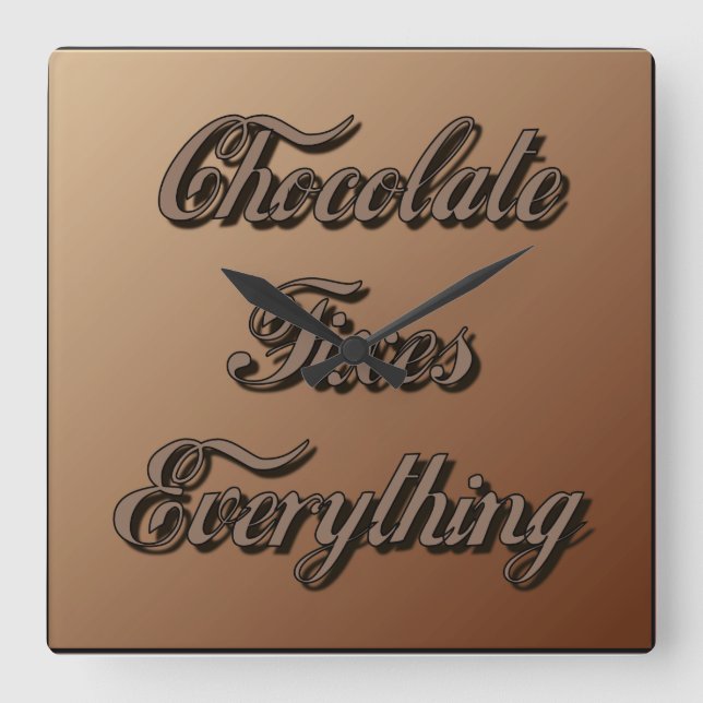 Chocolate Fixes Everything Square Wall Clock (Front)