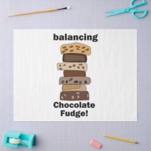 Chocolate Fudge Dessert Balancing Funny Tissue Paper
