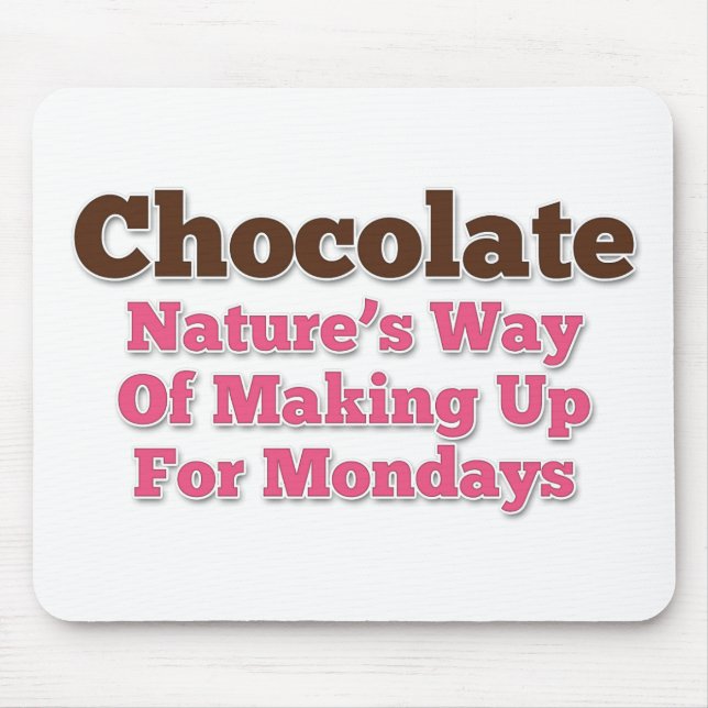 Chocolate Humor Saying Mouse Pad (Front)