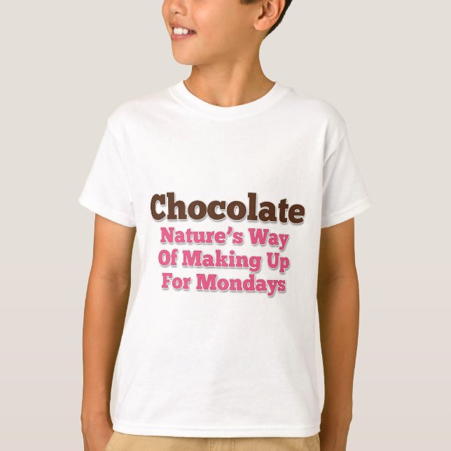 Chocolate Humor Saying T-Shirt (Front)