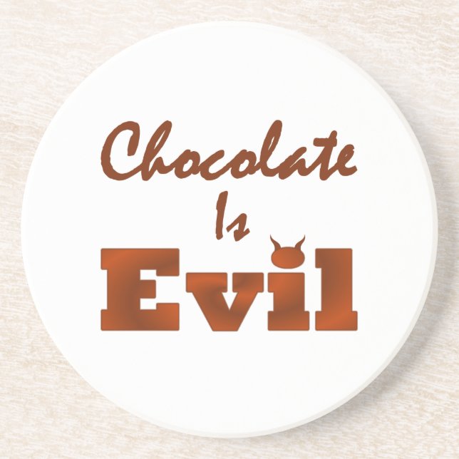 Chocolate Is Evil Drink Coaster (Front)