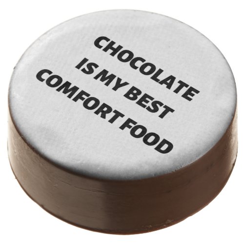 Chocolate is my best comfort food chocolate covered oreo