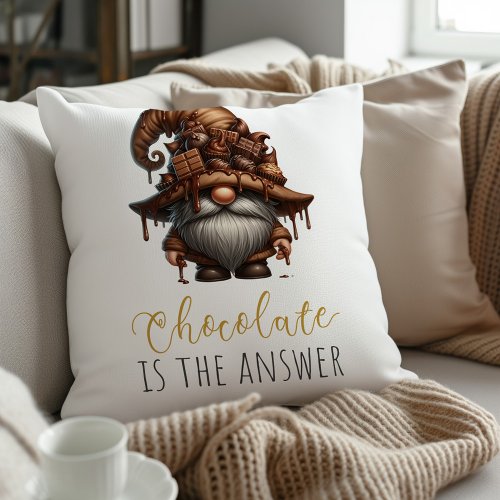 Chocolate is the Answer Gnome  Throw Pillow