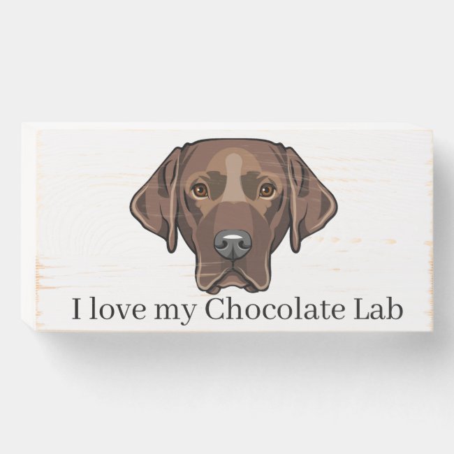 Chocolate Lab Dog Wood Box Sign