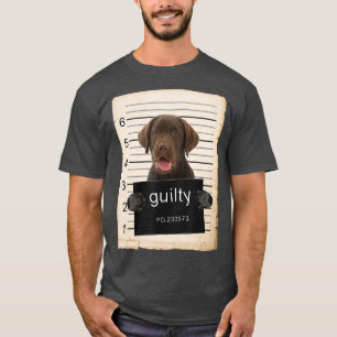 Chocolate lab Labrador Dog mug shot bad dog T-Shirt