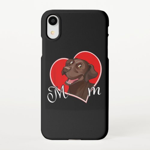 Chocolate Lab Mom Funny Dog Lover Heart iPhone XR Case