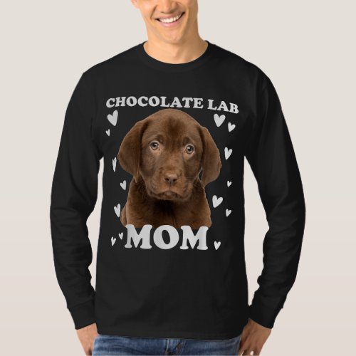 Chocolate Lab Mom Mummy Mama Mum Mommy Mothers Da T_Shirt