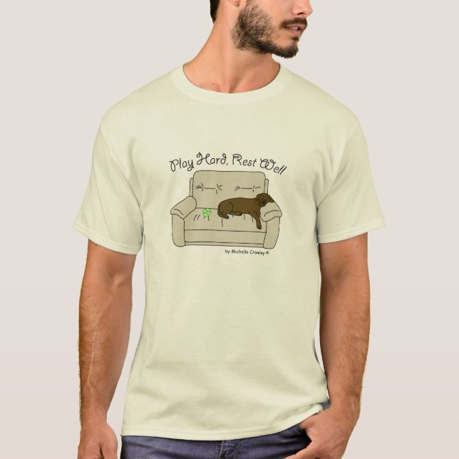 chocolate lab play hard rest well T-Shirt (Front)