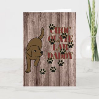 Chocolate Labrador Daddy Paw Prints Card
