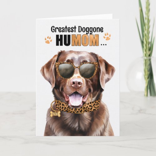 Chocolate Labrador Dog Greatest HuMOM Mothers Day Holiday Card