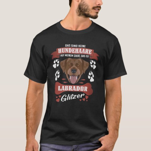 Chocolate Labrador Lab Dog Hair Glitter T_Shirt