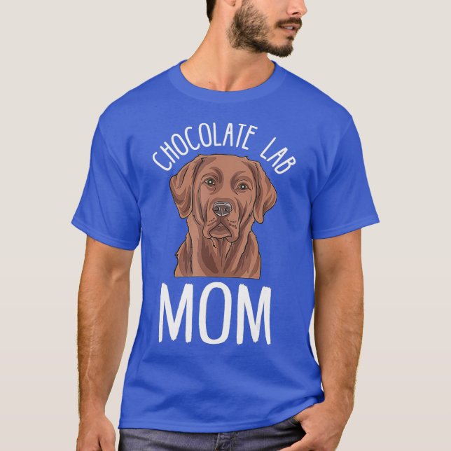 Chocolate Labrador Mom Gifts Chocolate Lab Mom T-Shirt (Front)