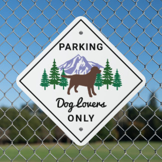 Chocolate Labrador Outline Evergreen Parking Metal Sign