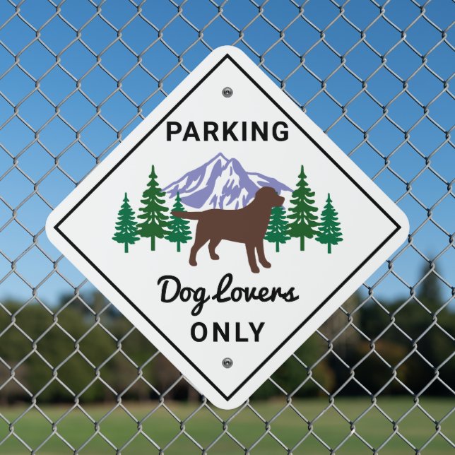 Chocolate Labrador Outline Evergreen Parking Metal Sign (In Situ(Fence))