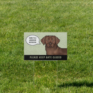 Chocolate Labrador Retriever Dog Keep Gate Closed Sign