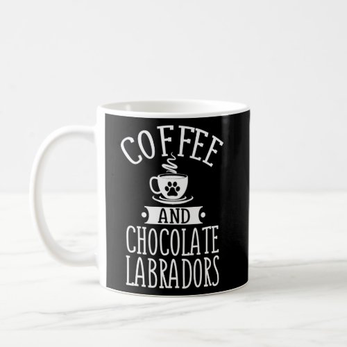 Chocolate Labradors And Coffee Chocolate Lab Coffee Mug