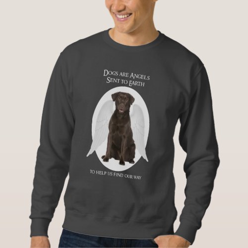 Chocolate Labs are Angels Hoodie