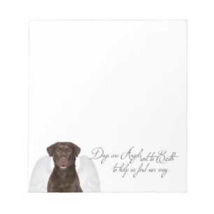 Chocolate Labs are Angels Note Pad