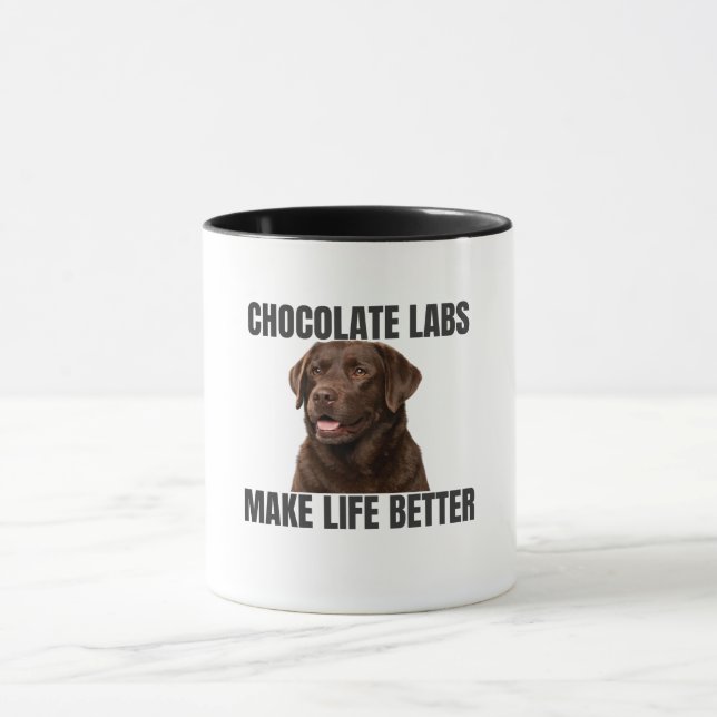 Chocolate Labs Make Life Better – Coffee Mug (Center)
