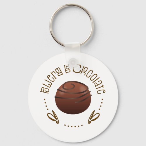 Chocolate Lover Gift Funny Chocoholic Sayings Keychain