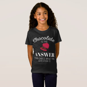 Chocolate Lover Quote Gift Chocolate Is The Answer T-Shirt