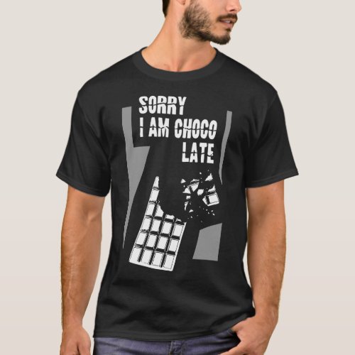 Chocolate lovers funny quote T_Shirt