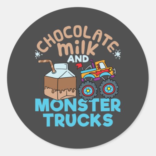 Chocolate Milk and Monster Trucks T_Shirt Classic Round Sticker