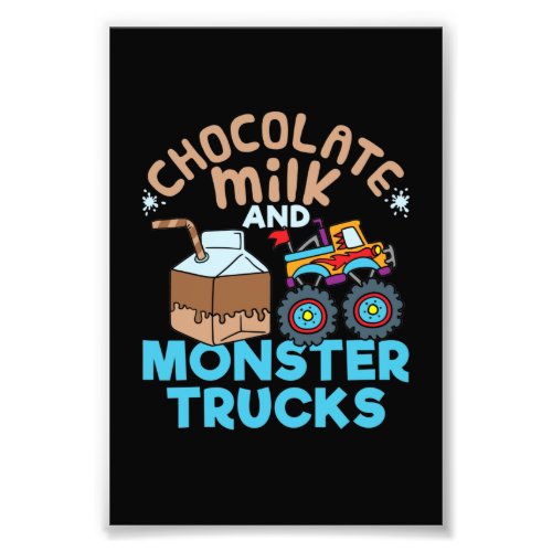 Chocolate Milk and Monster Trucks T_Shirt Photo Print