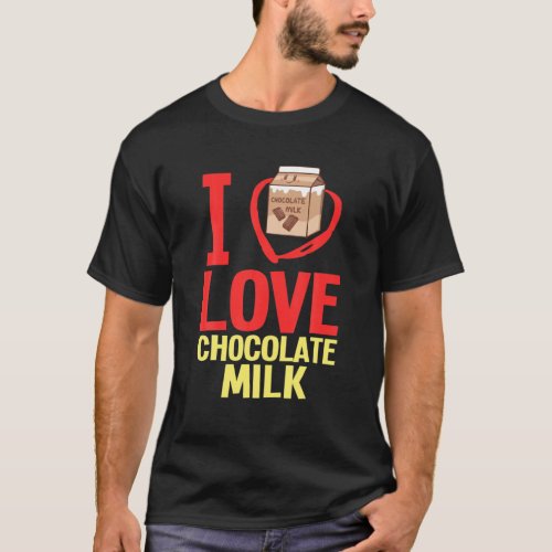 Chocolate Milk Choco Milkshake Shake Drink T_Shirt