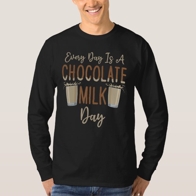 Chocolate Milk Day Food  Chocolate Eater Drinker T-Shirt (Front)