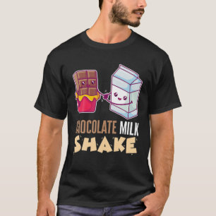 Chocolate Milk Shake Milkshake Dessert Sweet Tooth T-Shirt